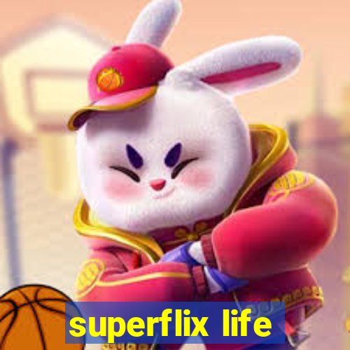 superflix life